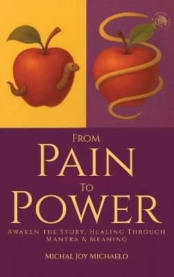 From Pain To Power - Michal Joy Michaelo - cover