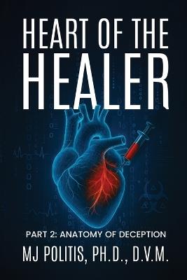 Heart of the Healer - M J Politis - cover
