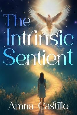 Intrinsic Sentient - Amna Castillo - cover