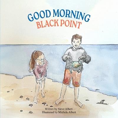 Good Morning Black Point - Steve Albert - cover