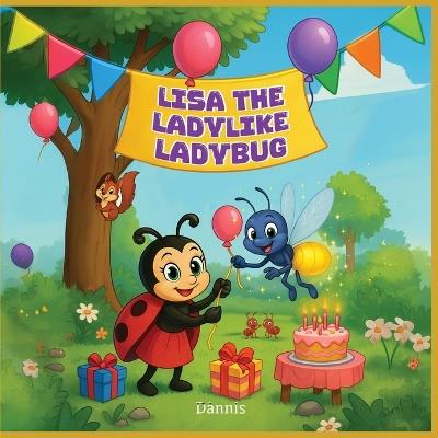Lisa the Ladylike Ladybug - Dannis G - cover