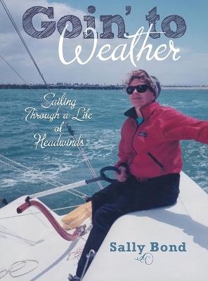 Goin' To Weather - Sally Bond - cover