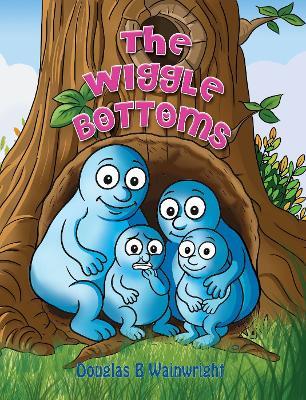 The Wigglebottoms - Douglas B Wainwright - cover