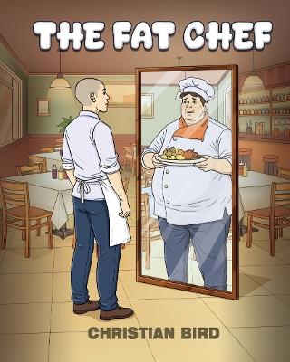 The Fat Chef - Christian Bird - cover