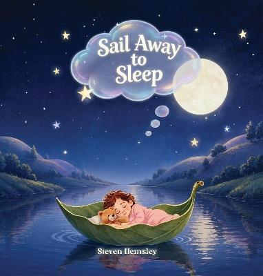 Sail Away to Sleep - Steven Hemsley - cover