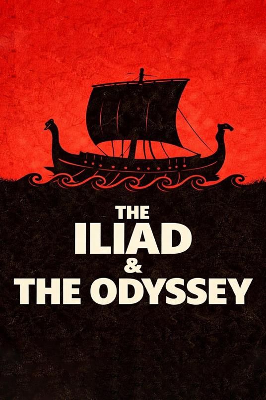 The Iliad & The Odyssey