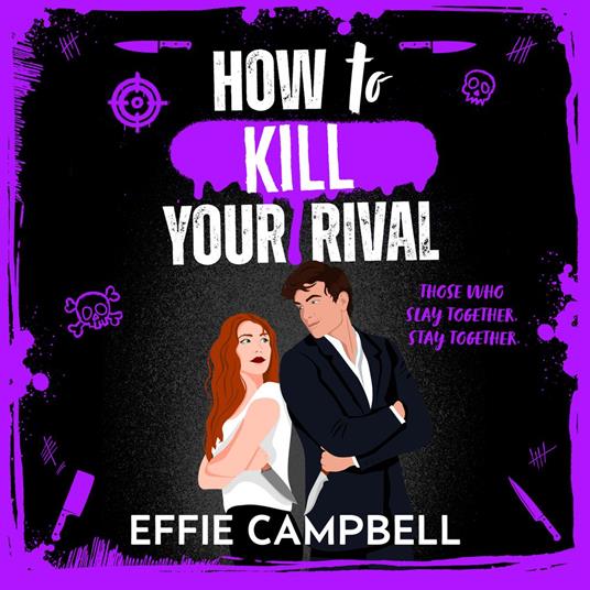 How to Kill Your Rival