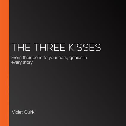 Three Kisses, The