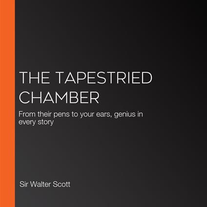 Tapestried Chamber, The