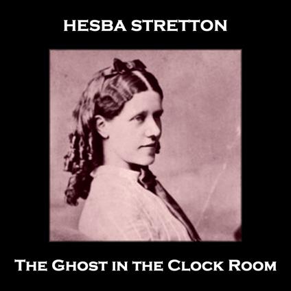 Ghost in the Clock Room, The