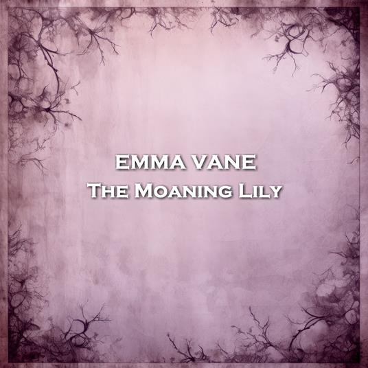 Moaning Lily, The