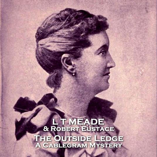 Outside Ledge. A Cablegram Mystery, The