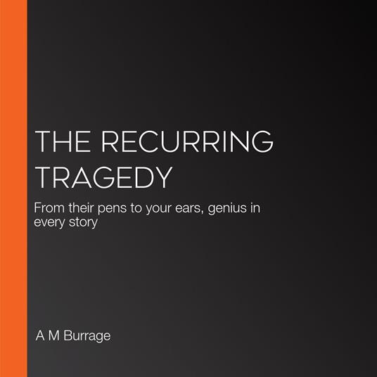Recurring Tragedy, The