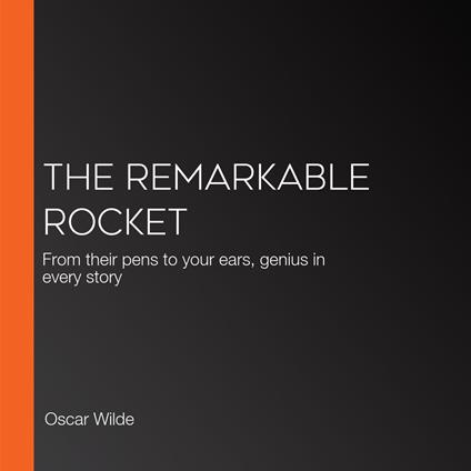 Remarkable Rocket, The