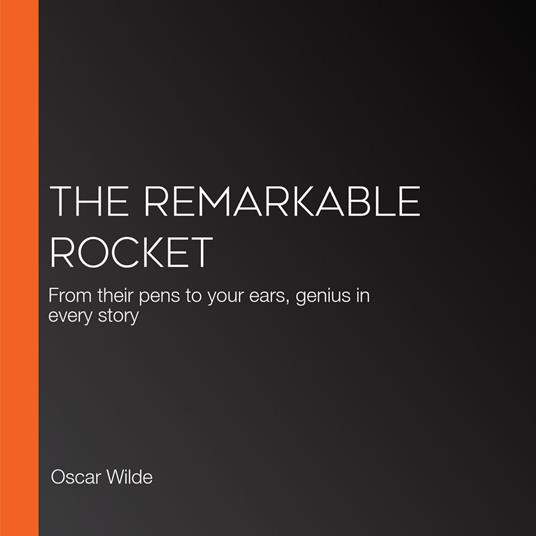 Remarkable Rocket, The