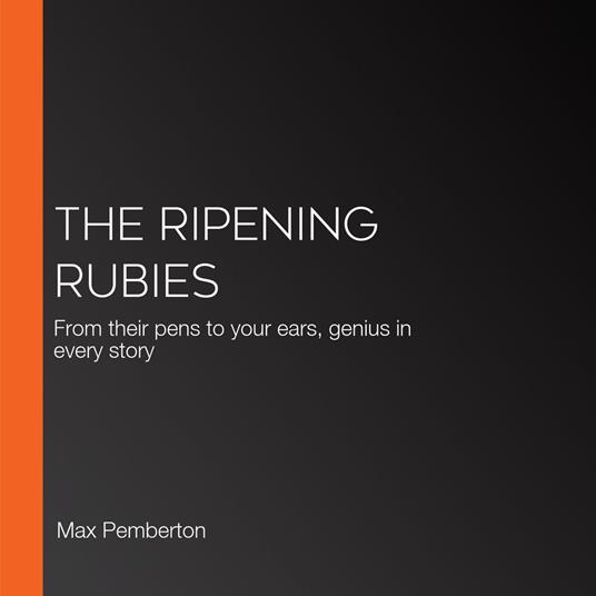 Ripening Rubies, The