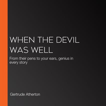 When the Devil Was Well