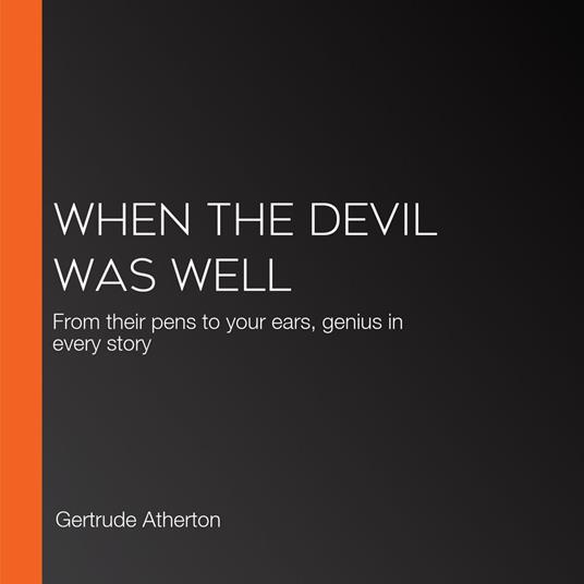When the Devil Was Well