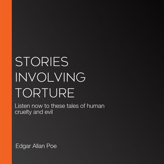 Stories Involving Torture