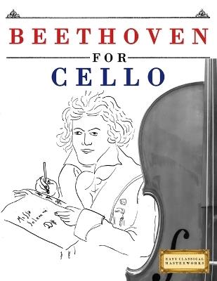 Beethoven for Cello: 10 Easy Themes for Cello Beginner Book - E C Masterworks - cover