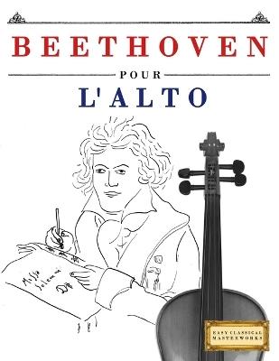 Beethoven pour l'Alto: 10 pièces faciles pour l'Alto débutant livre - E C Masterworks - cover