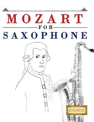 Mozart for Saxophone: 10 Easy Themes for Saxophone Beginner Book - E C Masterworks - cover
