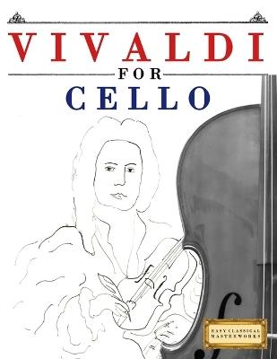 Vivaldi for Cello: 10 Easy Themes for Cello Beginner Book - E C Masterworks - cover