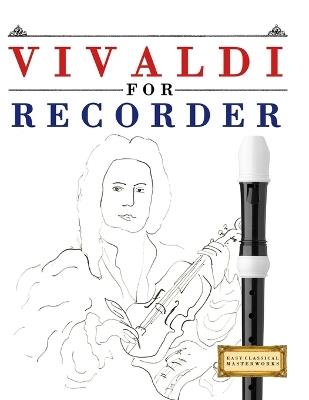 Vivaldi for Recorder: 10 Easy Themes for Recorder Beginner Book - E C Masterworks - cover