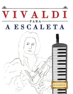 Vivaldi para a Escaleta: 10 peças fáciles para a Escaleta livro para principiantes - E C Masterworks - cover