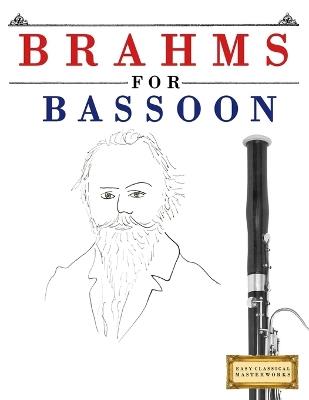Brahms for Bassoon: 10 Easy Themes for Bassoon Beginner Book - E C Masterworks - cover
