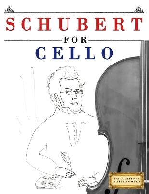 Schubert for Cello: 10 Easy Themes for Cello Beginner Book - E C Masterworks - cover