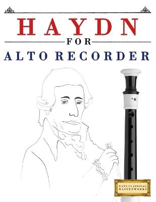 Haydn for Alto Recorder: 10 Easy Themes for Alto Recorder Beginner Book - E C Masterworks - cover