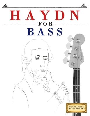 Haydn for Bass: 10 Easy Themes for Bass Guitar Beginner Book - E C Masterworks - cover