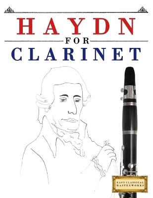 Haydn for Clarinet: 10 Easy Themes for Clarinet Beginner Book - E C Masterworks - cover