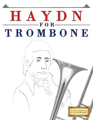 Haydn for Trombone: 10 Easy Themes for Trombone Beginner Book - E C Masterworks - cover