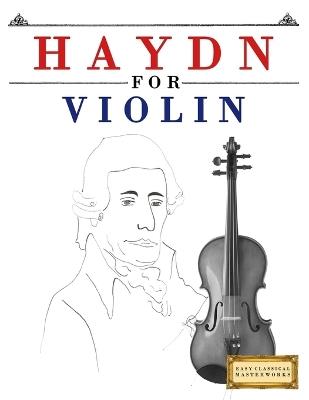 Haydn for Violin: 10 Easy Themes for Violin Beginner Book - E C Masterworks - cover