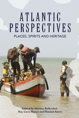 Atlantic Perspectives: Places, Spirits and Heritage - cover
