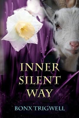 Inner Silent Way: Second edition - Bonx Trigwell - cover