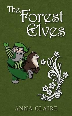 The Forest Elves - Anna Claire - cover