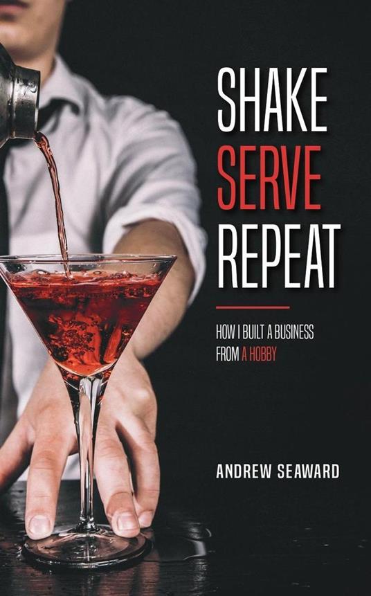 Shake, Serve, Repeat: How I built a business from a hobby