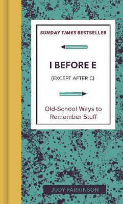 I Before E (Except After C) - Judy Parkinson - cover