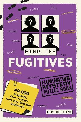 Manhunt: An Elimination Puzzle Book: One Crime. Four Suspects. Over 40,000 names. Can you catch them? - Tim Collins - cover