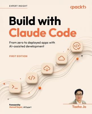 Build with Claude Code: From zero to deployed apps with AI-assisted development - Taeho Jo - cover