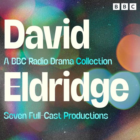 David Eldridge: A BBC Radio Drama Collection