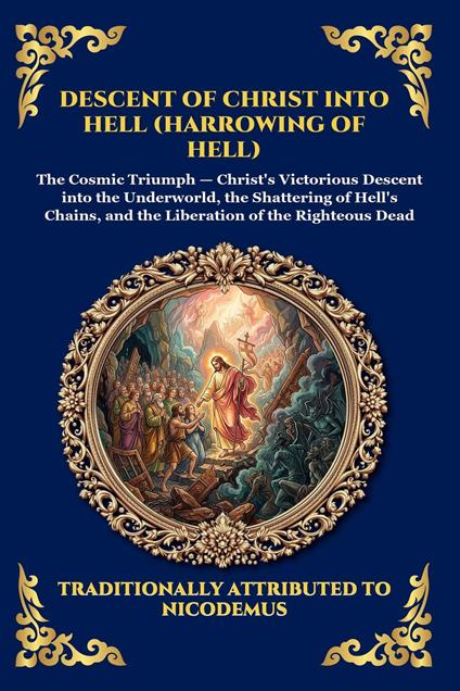 Descent of Christ into Hell (Harrowing of Hell)