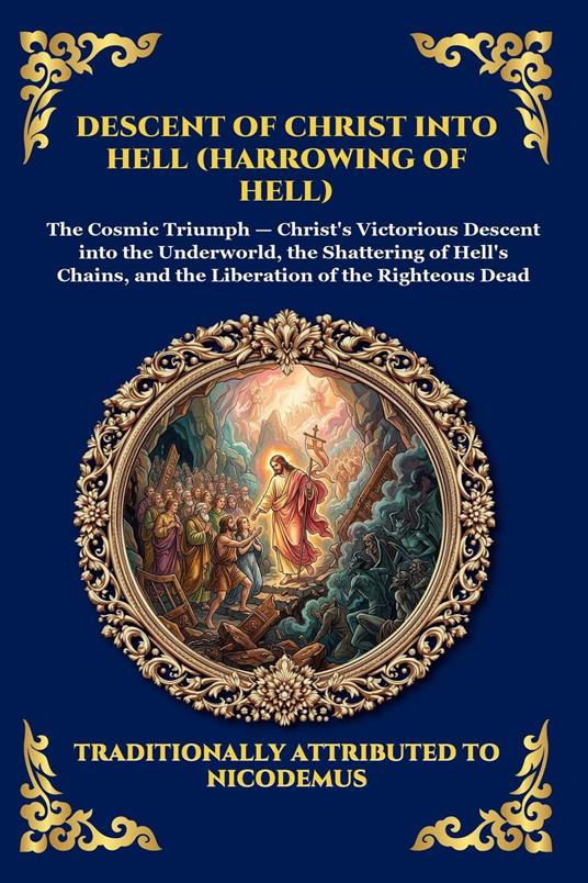 Descent of Christ into Hell (Harrowing of Hell)