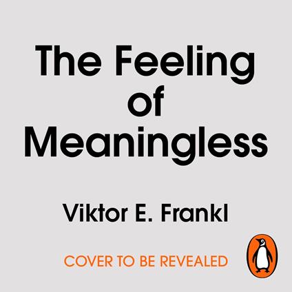 The Feeling of Meaninglessness