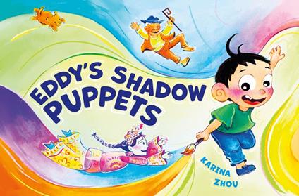 Eddy's Shadow Puppets - Karina Zhou - ebook
