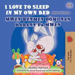I Love to Sleep in My Own Bed Mwen Renmen Dòmi nan Pwòp Kabann Mwen