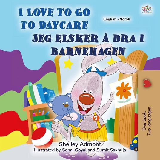 I Love to Go to Daycare Jeg elsker å dra i barnehagen - Shelley Admont,KidKiddos Books - ebook